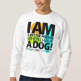 Sudadera Unisex cuando tengo una camiseta del perro