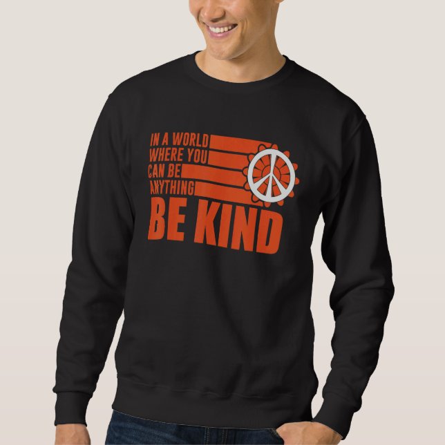 Sudadera Unity Day Choose Kindness Be Kind End Bullying (Anverso)