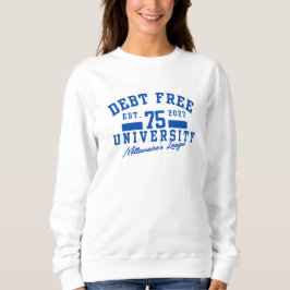 Sudadera 'Universidad Libre de Deudas' Liga de Millonarios