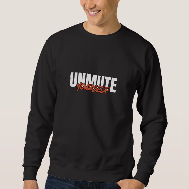Sudadera Unmute Yourself Bold Typography Streetwear (Anverso)