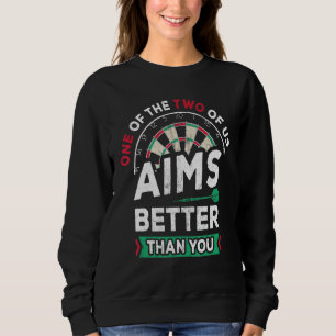 Sudadera Uno De Nosotros Apunta Mejor Que Tu Jugador De Dar