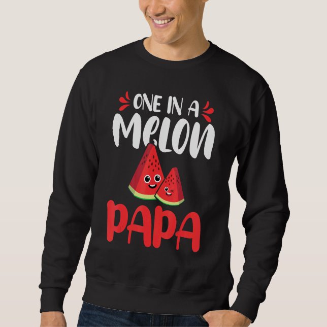 Sudadera Uno En Un Melón De Melón De Papá (Anverso)