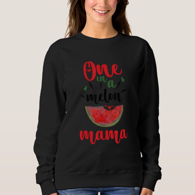 Sudadera Uno En Un Melón Mama Watermelon (Anverso)