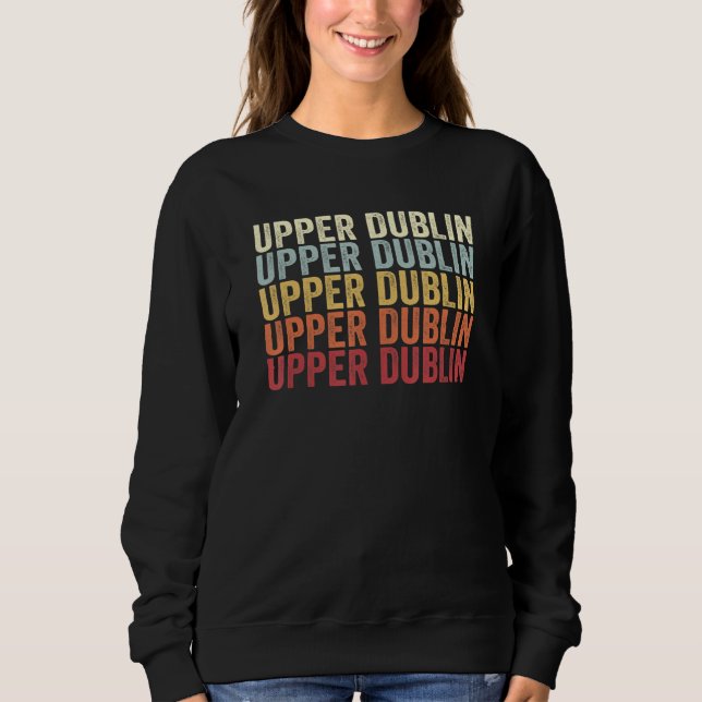 Sudadera Upper Dublin Pennsylvania Upper Dublin PA Retro Vi (Anverso)