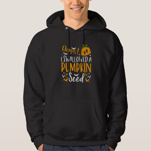 Sudadera Ups Me Tragué Una Semilla De Calabaza Halloween Em (Anverso)