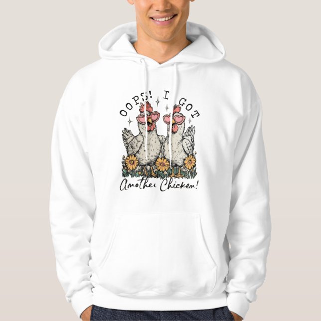 Sudadera ¡Ups! Tengo Otro Pollo - Divertido Chicken Lover (Anverso)