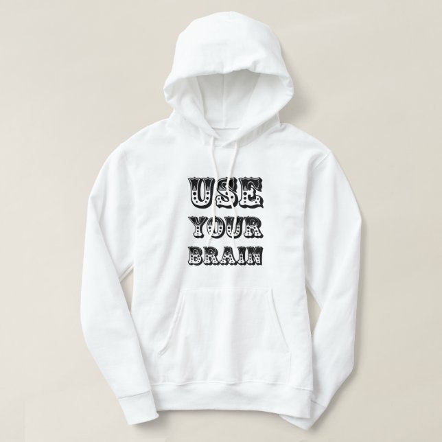 Sudadera Usa tu cerebro (Diseño del anverso)