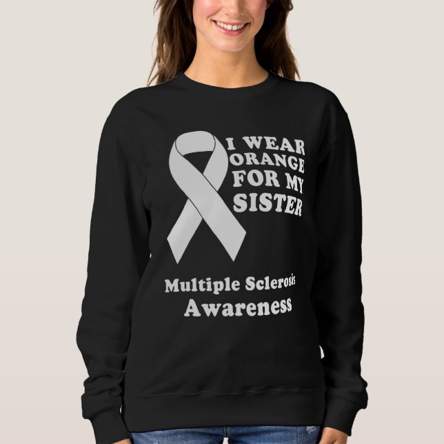 Sudadera Uso Naranja Para Mi Hermana Señora Esclerosis Múlt (Anverso)