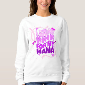 Sudadera "Uso rosa para mi mamá" camiseta