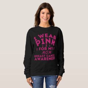 Sudadera Uso Rosa Para Mi Mamá Cáncer De Mama Personalizado