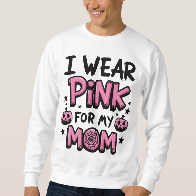 Sudadera Uso Rosa Para Mi Mamá Concienciación Sobre El Cánc (Anverso)