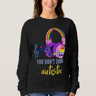 Sudadera Usted Don Sonó Autista