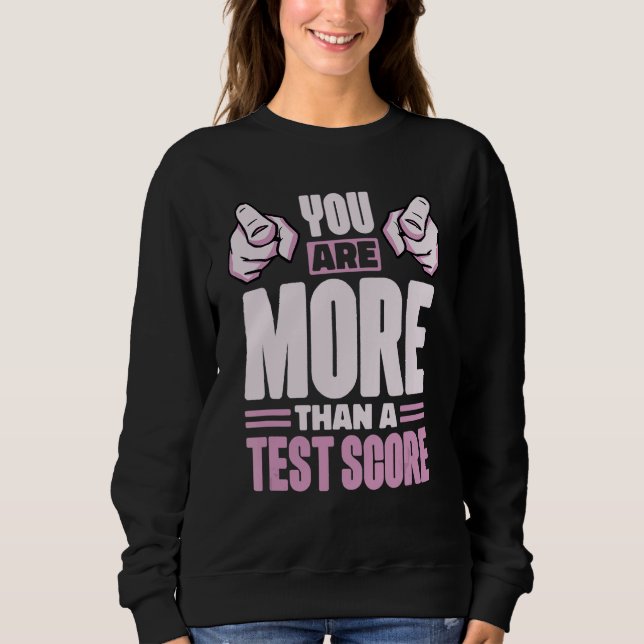 Sudadera Usted Es Más Que Un Estudiante Del Día De Prueba D (Anverso)