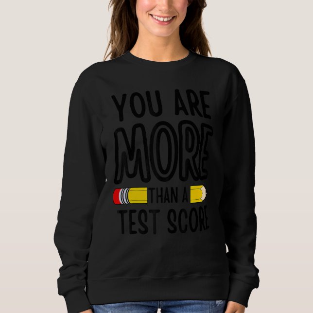 Sudadera Usted Es Más Que Un Test Puntuación De Prueba De P (Anverso)
