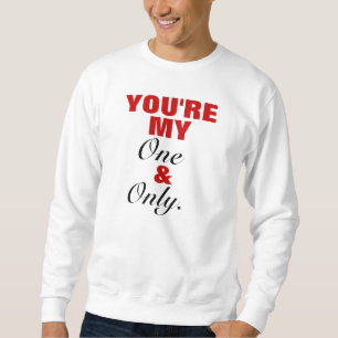 Sudadera Usted es mi y solamente Crewneck