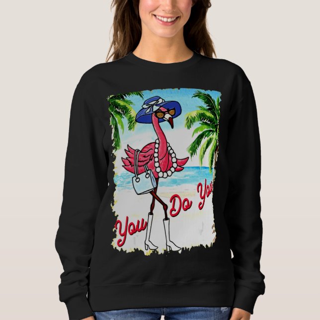 Sudadera Usted Hace Las Vacaciones De Verano De Flamingo (Anverso)