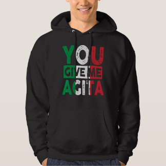 Sudadera Usted Me Da Agita Humor Cita Italiana 12