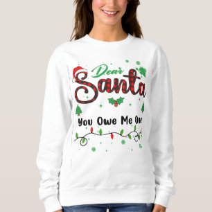 Sudadera Usted Me Debe Un Navidad Que Coincida Querido Sant
