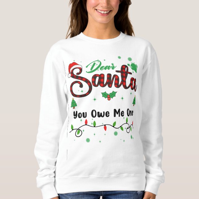 Sudadera Usted Me Debe Un Navidad Que Coincida Querido Sant (Anverso)