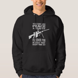 Sudadera Usted puede dar a paz una oportunidad…
