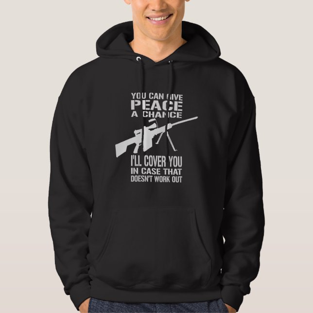 Sudadera Usted puede dar a paz una oportunidad… (Anverso)
