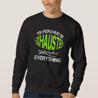 Sudadera Ustedes Deben Estar Exhaustos  Humor Gym   1