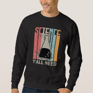 Sudadera Ustedes Necesitan Profesor de Ciencias que Coincid