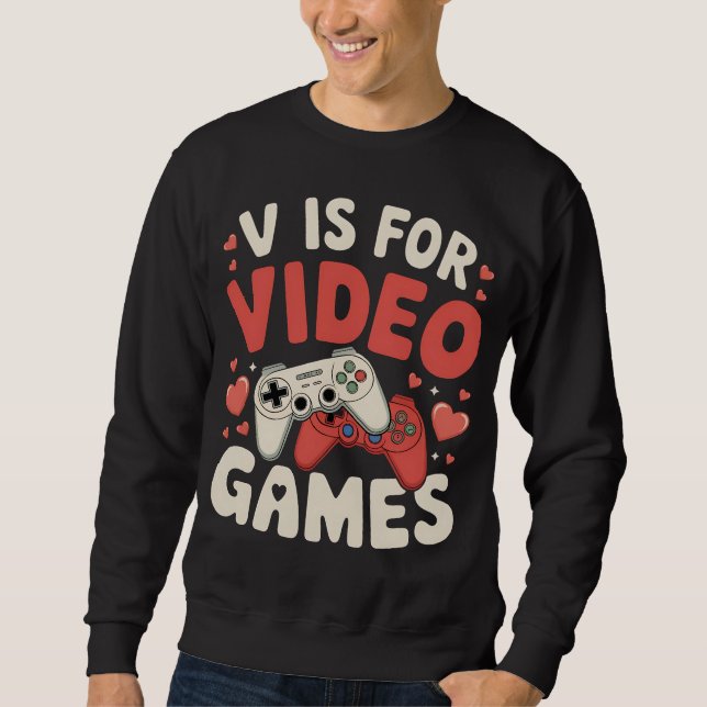 Sudadera V Es Para Videojuegos Divertidos Día de San Valent (Anverso)