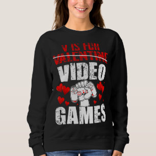 Sudadera V Es Para Videojuegos Divertidos Día de San Valent
