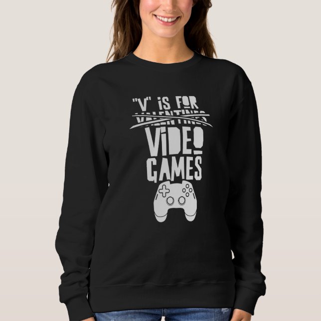 Sudadera V Is For Valentine's Day Video Games Valentines Va (Anverso)