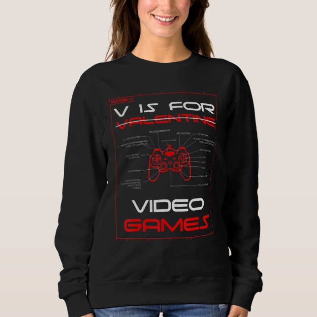 Sudadera V Is For Video Games Funny Valentines Day Controll (Anverso)