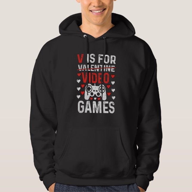 Sudadera V Is For Video Games Funny Valentines Day Gamer Bo (Anverso)