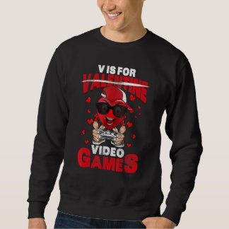 Sudadera V Is For Video Games Funny Valentines Day Gamer Bo