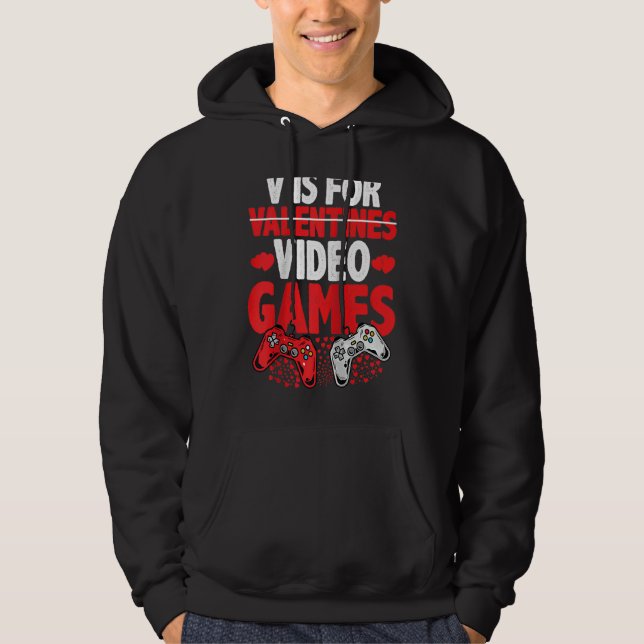Sudadera V IS FOR VIDEO GAMES  Valentines Day Gamer Boy Men (Anverso)