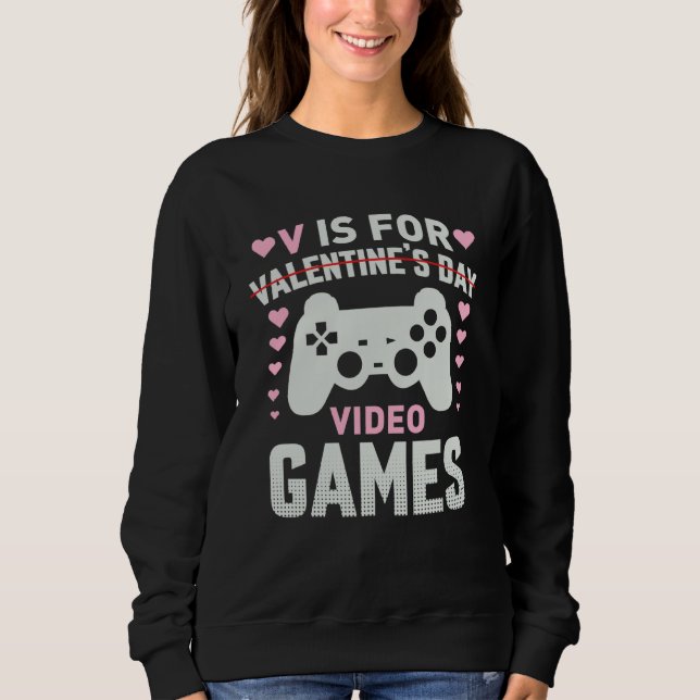 Sudadera V is for Video Games Valentines Day Gamer Mens Boy (Anverso)