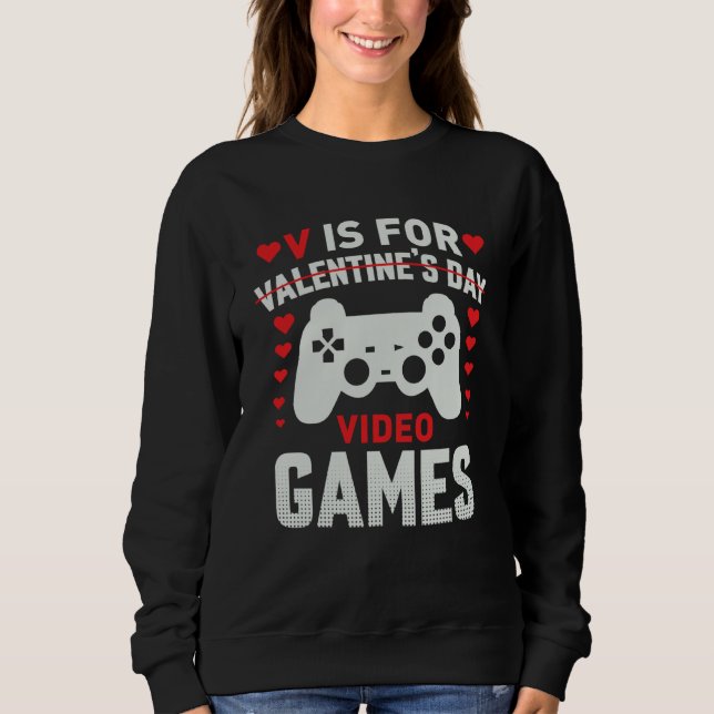 Sudadera V is for Video Games Valentines Day Gamer Mens Boy (Anverso)