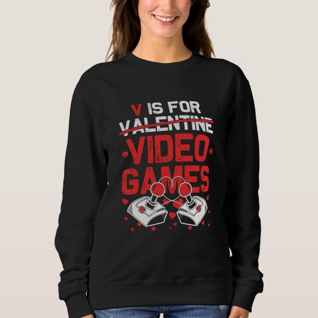 Sudadera V Is For Video Games Valentines Day Gamer Teen Men (Anverso)