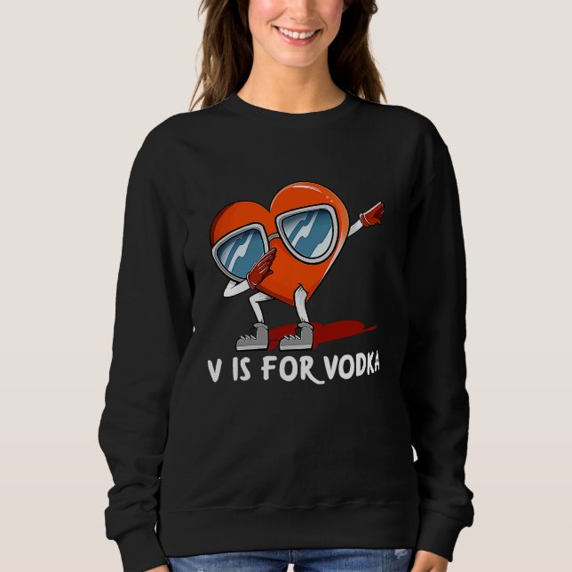 Sudadera V Is for Vodka  Valentines Day Humor Matching Coup (Anverso)