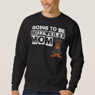 Sudadera Va A Ser La Madre Rottweiler Que Le Encanta