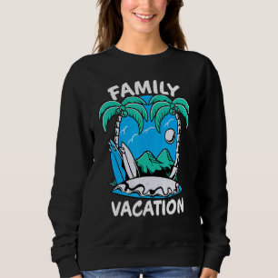 Sudadera Vacaciones familiares Cute vacaciones Recuerdos de