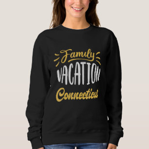 Sudadera Vacaciones Familiares en Connecticut Grupo Familia