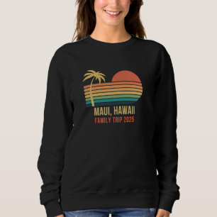 Sudadera Vacaciones familiares en Maui, Hawái 2025, Reunion