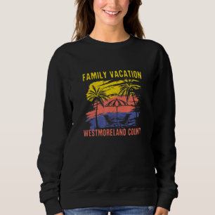 Sudadera Vacaciones familiares en Westmoreland County Holid