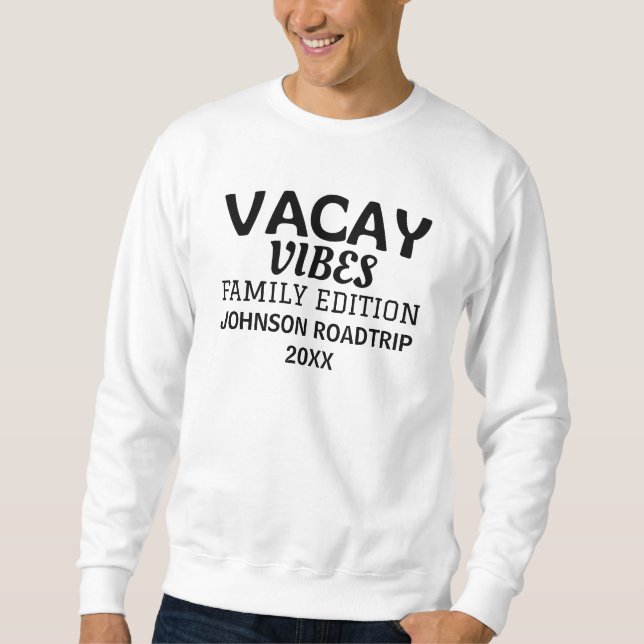 Sudadera Vacay Vibes Family Edition Roadtrip-trip Reunión F (Anverso)