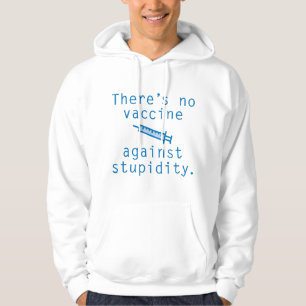 Sudadera Vacuna contra la estupidez