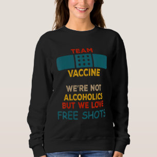 Sudadera Vacuna en equipo - No eran alcohólicas pero nos en