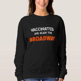 Sudadera Vacunación De Apertura De Broadway De Los Musicale