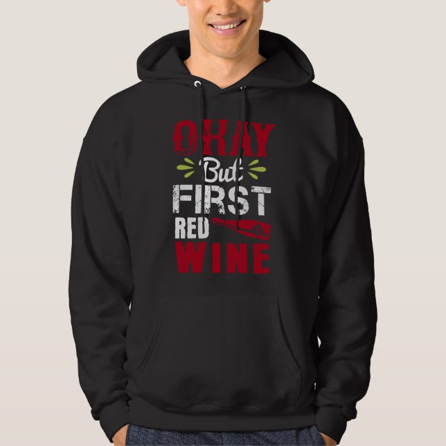 Sudadera Vale, pero primero el vino rojo amor (Anverso)