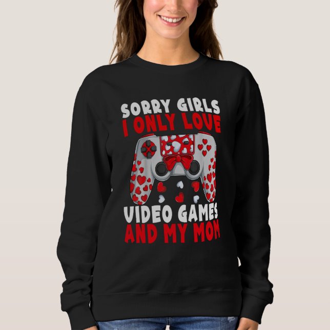 Sudadera Valentine Day Quote For Gamers And Video Games pla (Anverso)