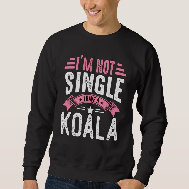 Sudadera Valentine I'm Not Single I Have A Koala Boy Toddle (Anverso)